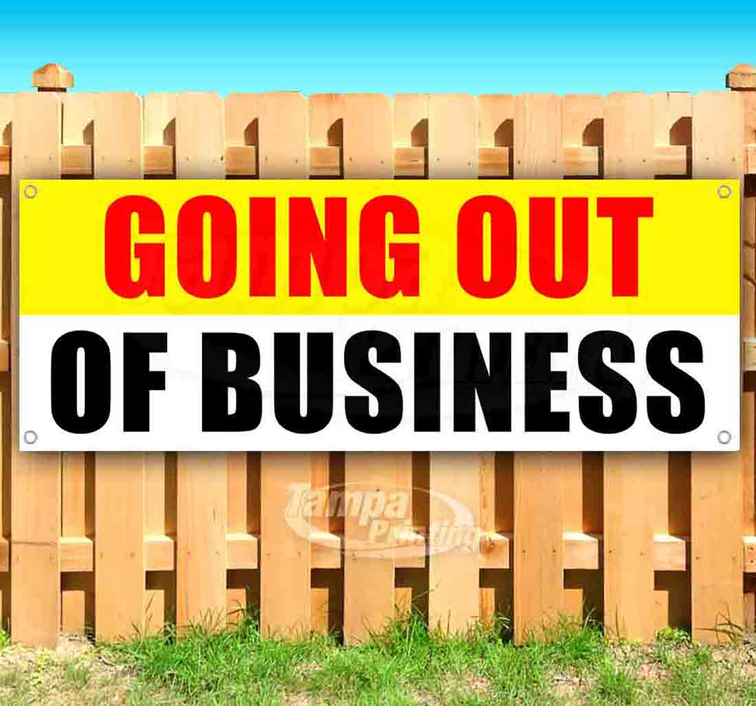 Going Out Of Business Sale 13 oz Vinyl Banner With Metal Grommets